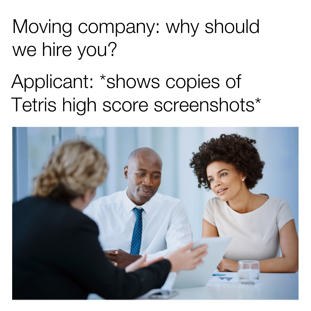 Applicant shows a copy of Tetris high score screenshots meme