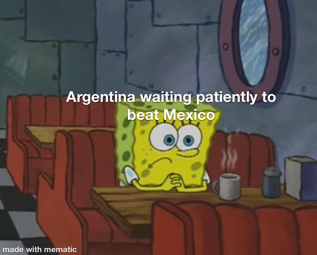 Argentina waiting patiently to beat Mexico meme