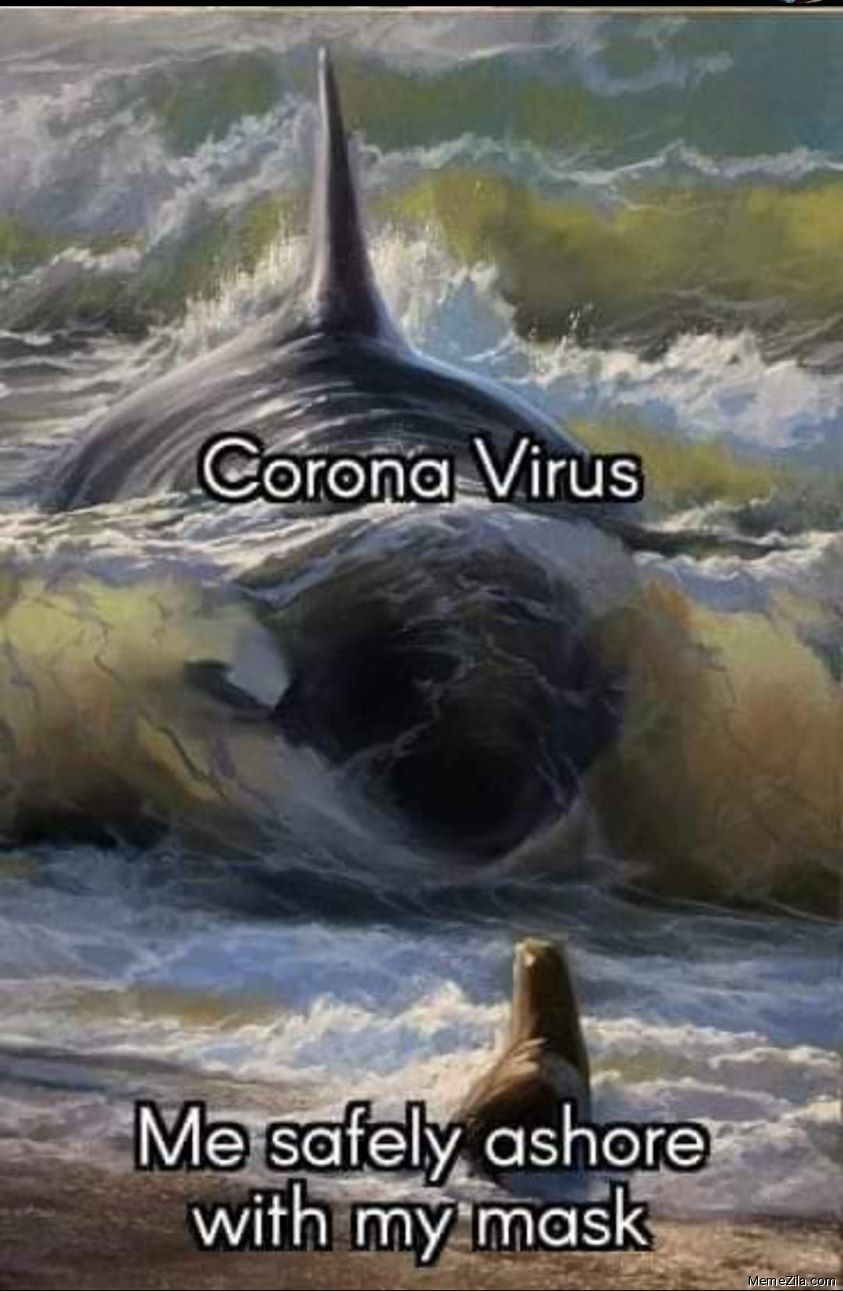 Corona Virus vs Me safely ashare with my mask meme