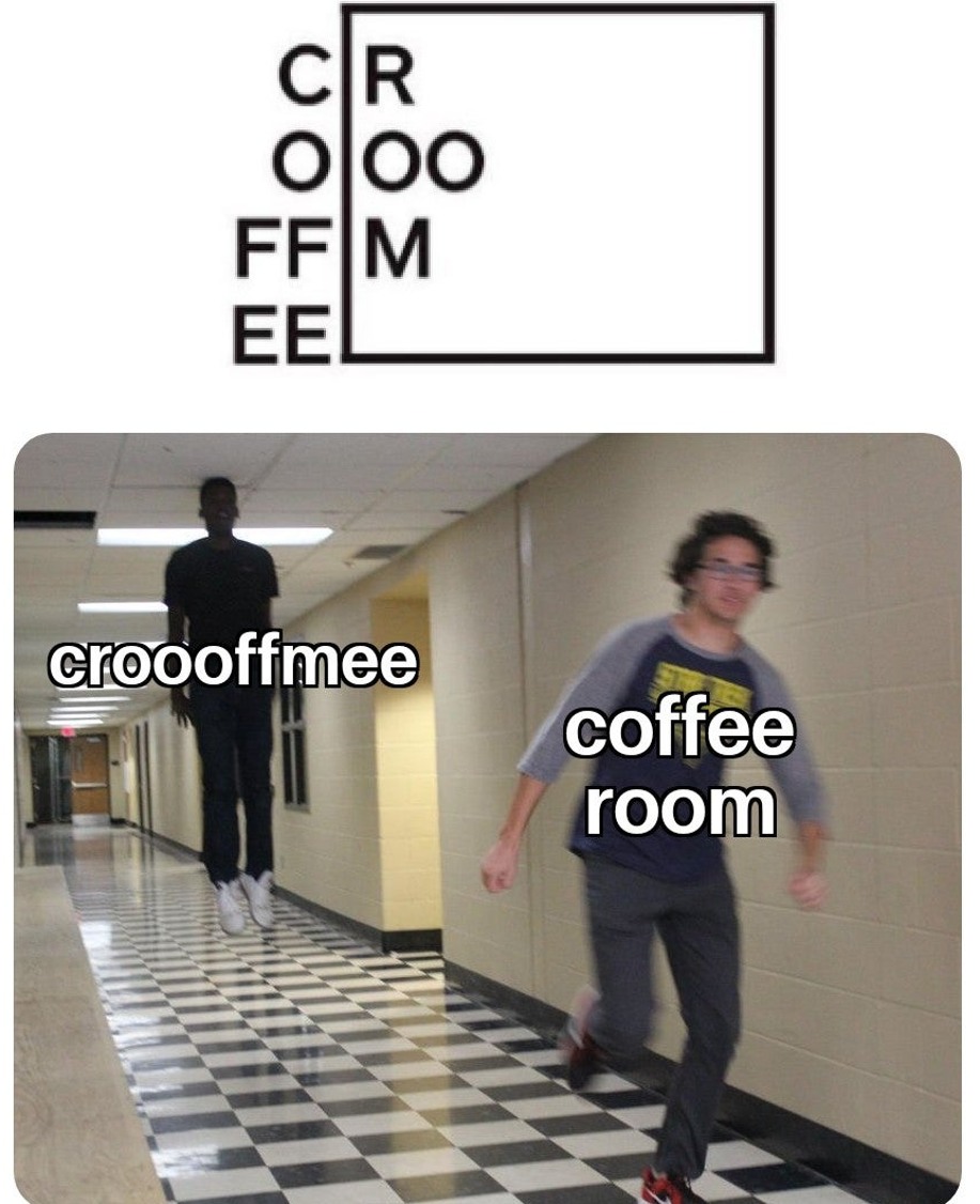 Croooffmee Coffe room meme