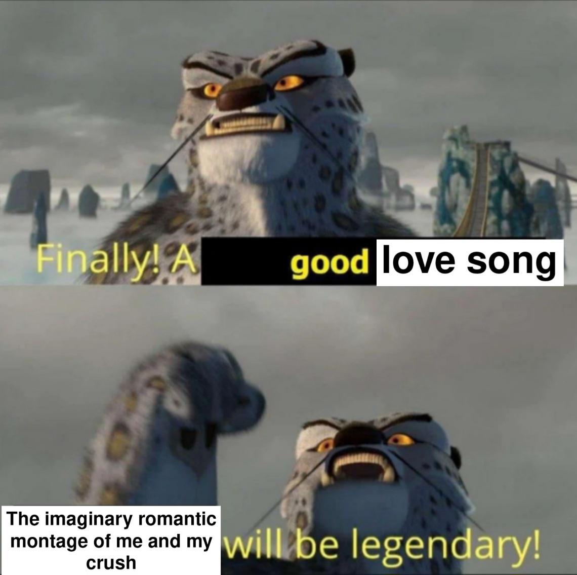 Finally a good love song meme
