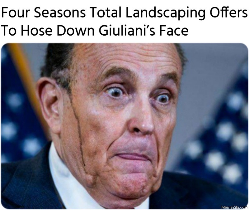 Four Seasons Total Landscaping Offers To Hose Down Giulianis Face meme
