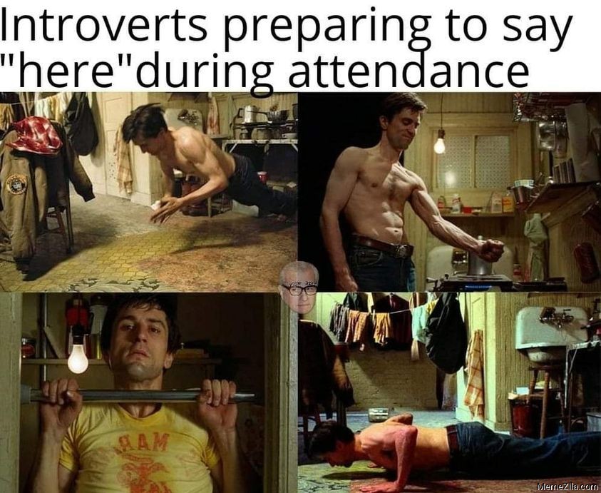 Introverts preparing to say here during attendance meme