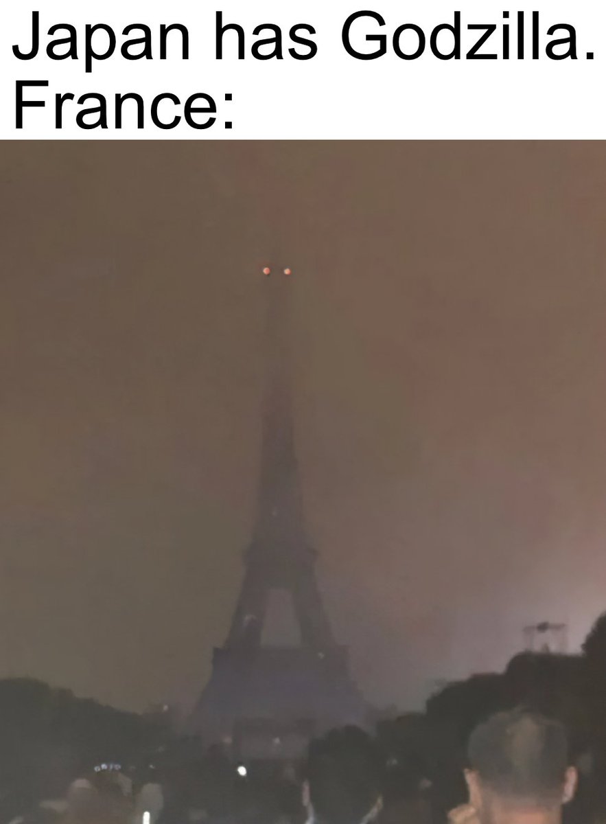 Japan has Godzilla Meanwhile France meme