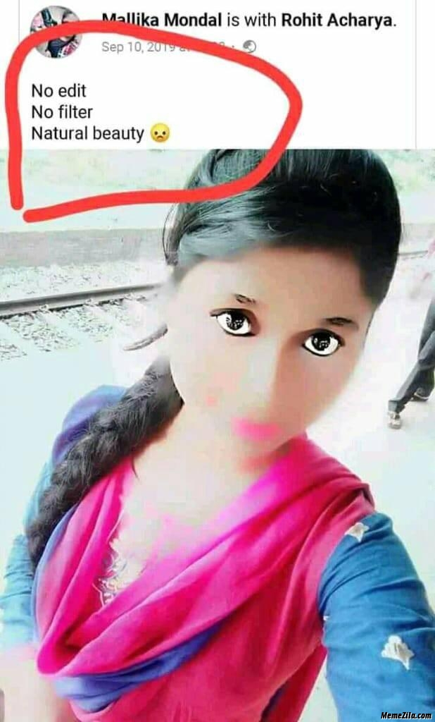 No edit no filter natural beauty meme