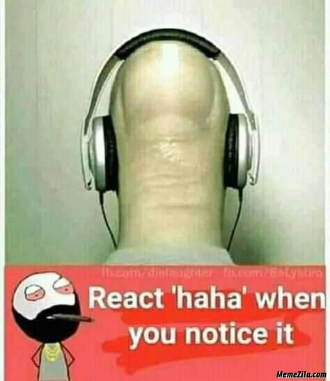 React haha when you notice it meme