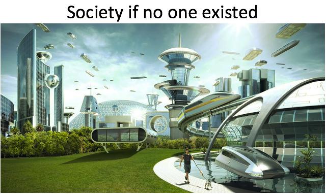 Society if no one existed meme