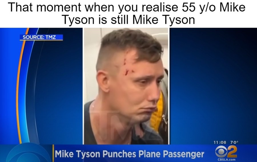 That moment when you realise 55 yo Mike Tyson is still Mike Tyson meme