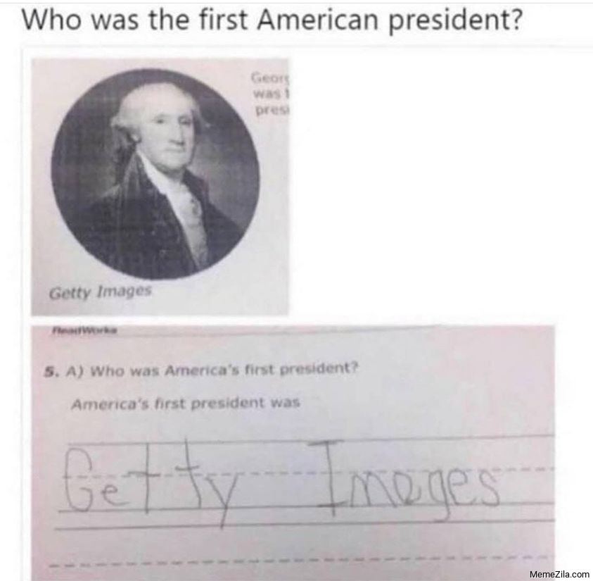 Who was the first American president Getty images meme