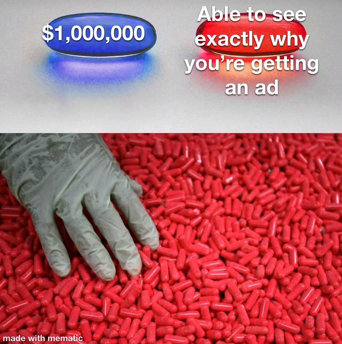 $1,000,000 vs Able to see exactly why you're getting an ad meme