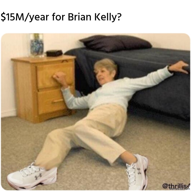$15M per year for Brian Kelly? meme