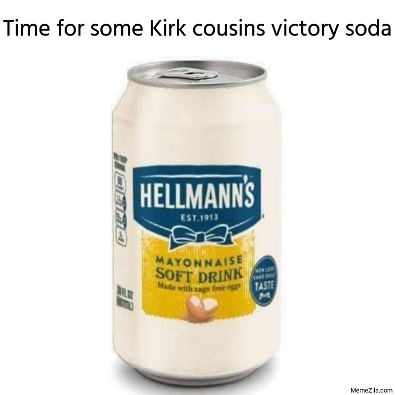 Time for some Kirk cousins victory soda meme
